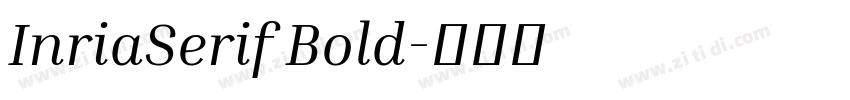 InriaSerif Bold字体转换 InriaSerif Bold字体转换